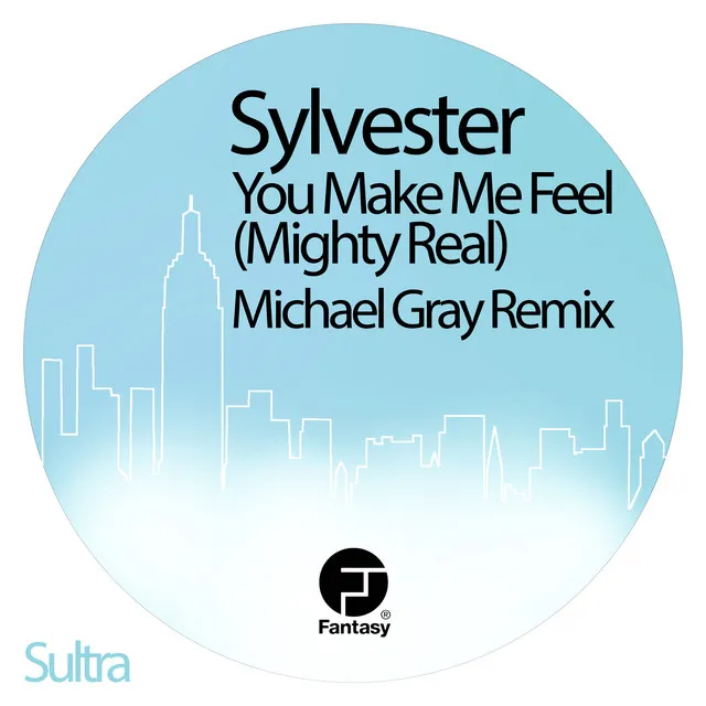 You Make Me Feel (Mighty Real) - Michael Gray Radio Edit