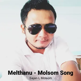 Melthanu - Molsom Song by 