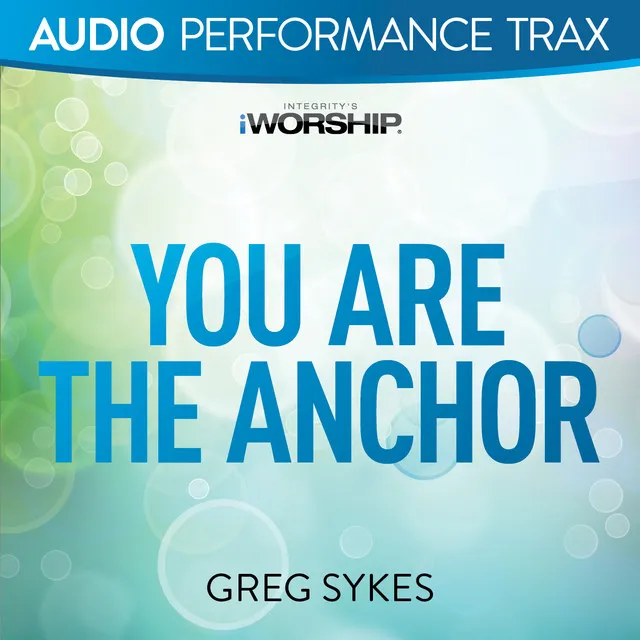 You Are the Anchor (Audio Performance Trax)