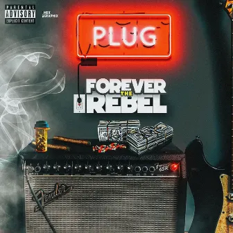 Plug by Forever the Rebel