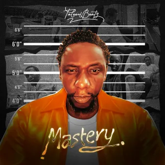 MASTERY by Taleen Beatz