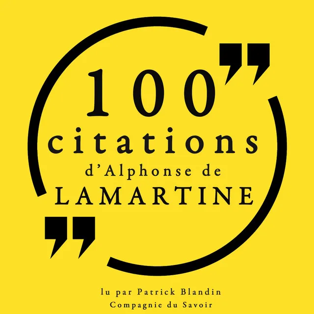 100 citations d'Alphonse de Lamartine (Collection 100 citations)