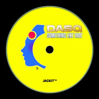 Something Like That by DASQ