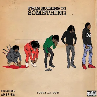 From Nothing to Something by YoshiDaDon