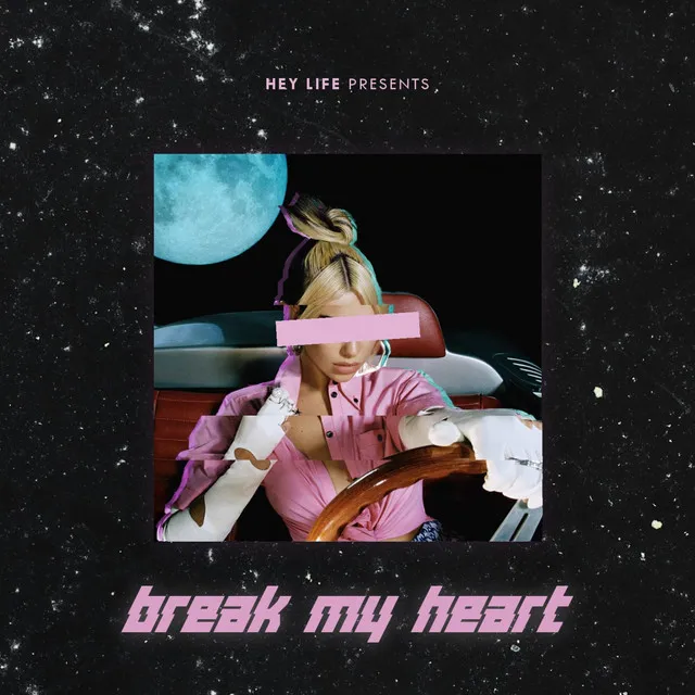 Break My Heart