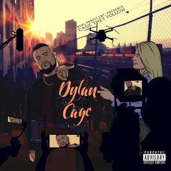 Cage They Follow by Dylan Cage