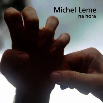 Na Hora by Michel Leme