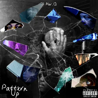 Pattxrn Up by Mar.Q