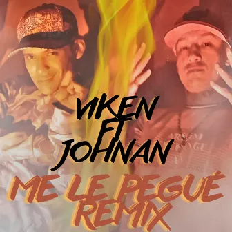 ME LE PEGUE (RMX) by Viken