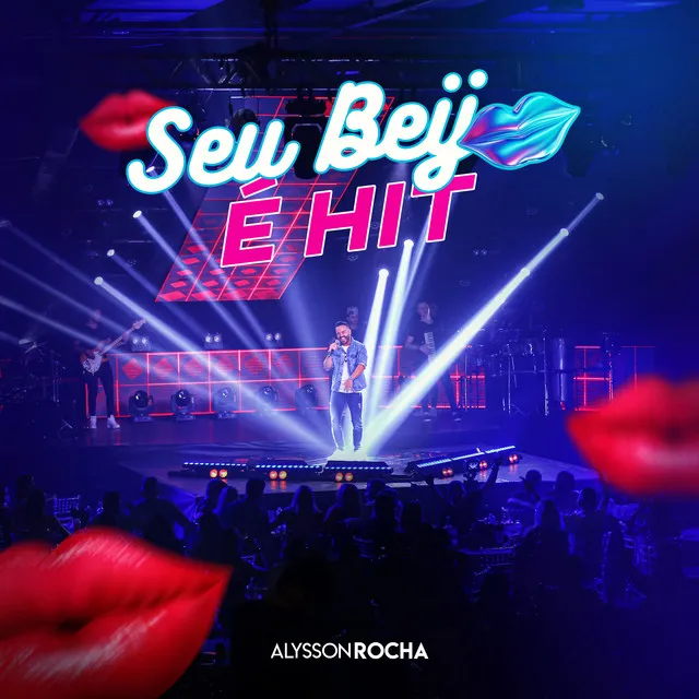 Seu Beijo É Hit (Ao Vivo)