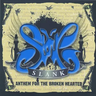 Anthem for the Broken Hearted by Slank