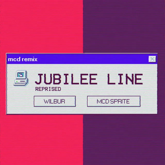 Jubilee Line - Mcd Remix Reprise