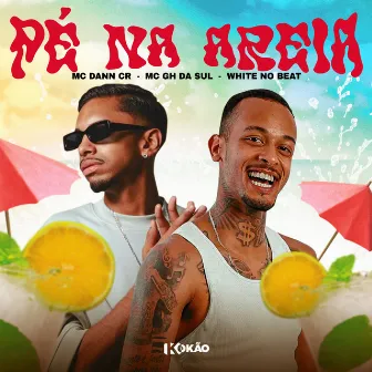 Pé na Areia by MC GH DA SUL