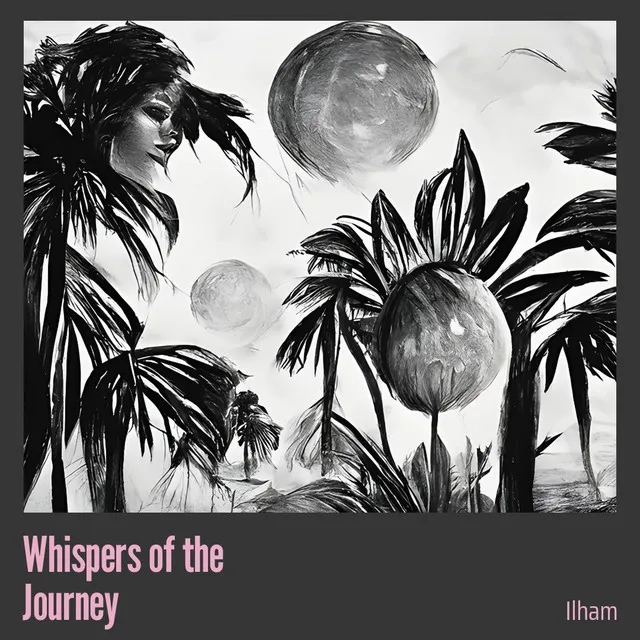 Whispers of the Journey