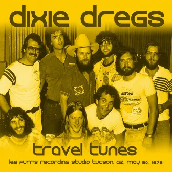 Travel Tunes (Remastered) [Live At Lee Furr's Recording Studio, Tucson, AZ, May 30, 1978] by Dixie Dregs