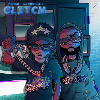 Glitch by Dj Charlie B