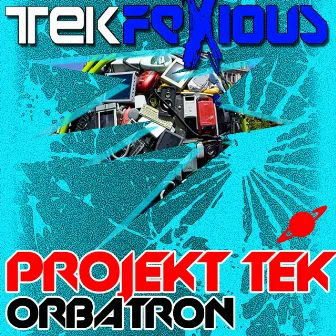 Orbatron by Projekt Tek