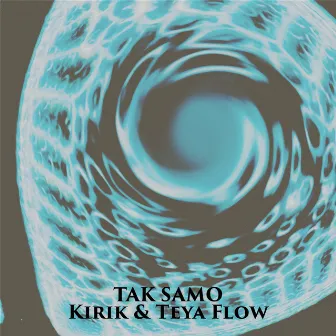 Tak Samo by Teya Flow