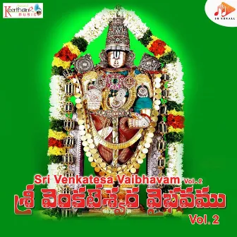 Sri Venkatesa Vaibhavam Vol. 2 by Lasya Priya