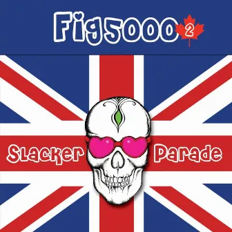 Slacker Parade by Fig5000