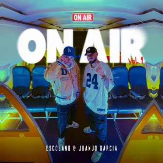 Escolano | ON AIR Vol.1 by Juanjo Garcia