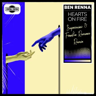 Hearts on Fire (Supermini & Frankie Romano Remix) by Ben Renna