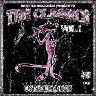 THE CLASSICS VOL. 1 by OG PANTHA MANE