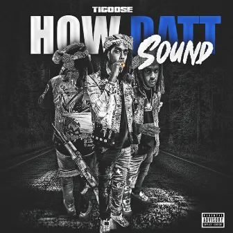 How Datt Sound by TiGoose