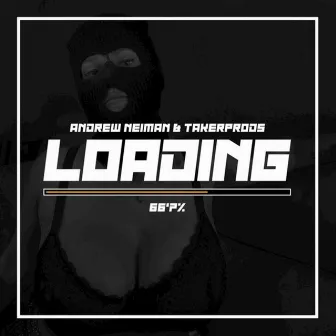 Loading 66'7% by Andrew Neiman