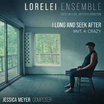 Jessica Meyer: I long and seek after: IV. Crazy - Single by Jessica Meyer