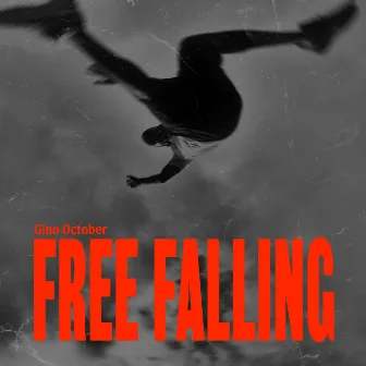 Free Falling by Gino October