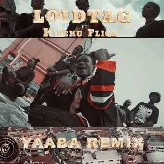 Yaaba (Remix) by LoidTag