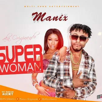 Super Woman by Manix