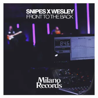 Front To The Back by Snipes X Wesley