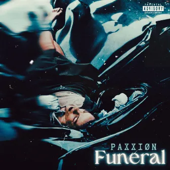 FUNERAL by PAXXIØN