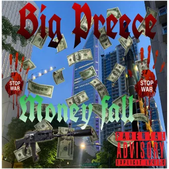 Money Fall by Big Preece