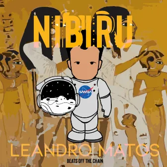 Nibiru (Beats Off the Chain) by Leandro Matos