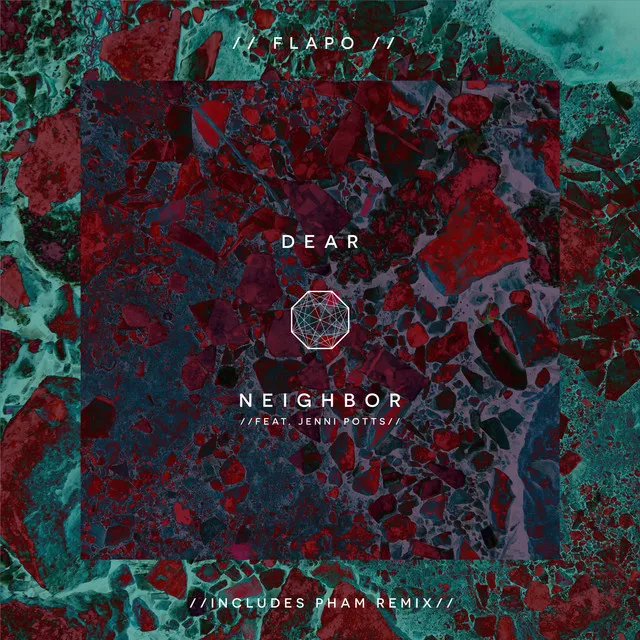 Dear Neighbor - Pham Remix