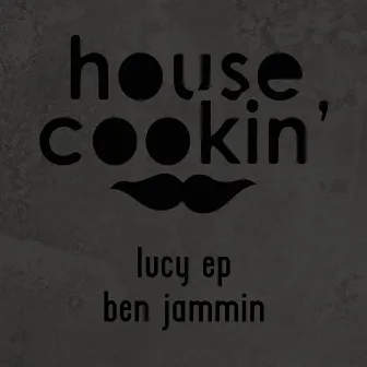 Lucy EP by Benjammin