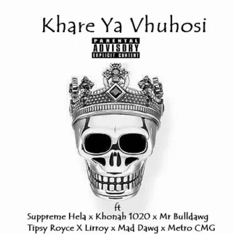 Khare Ya Vhuhosi by It's a Gang