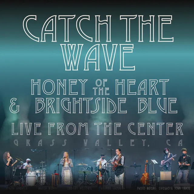 Catch The Wave - Live at the CFTA