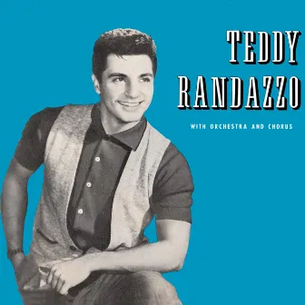 Presenting Teddy Randazzo by Teddy Randazzo