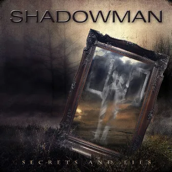 Secrets and Lies by Shadowman