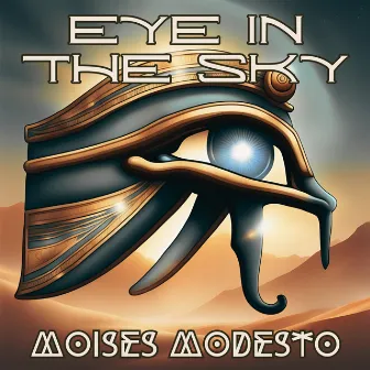 Eye in the Sky by Moises Modesto