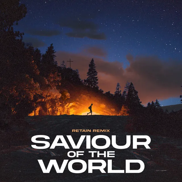 Saviour of the World (Retain Remix)