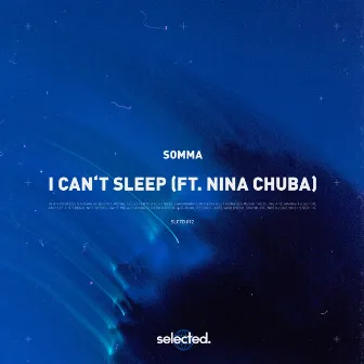 I Can't Sleep by SOMMA