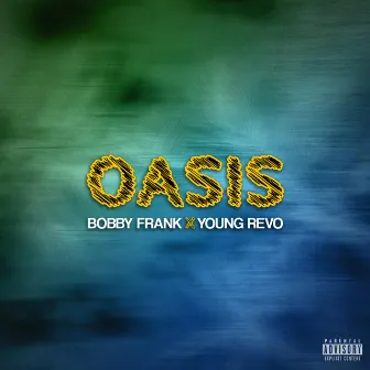 Oasis by Bobby Frank