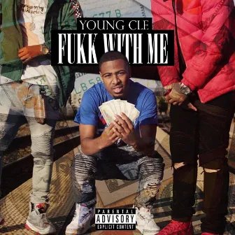 Fukk With Me by Young Cle