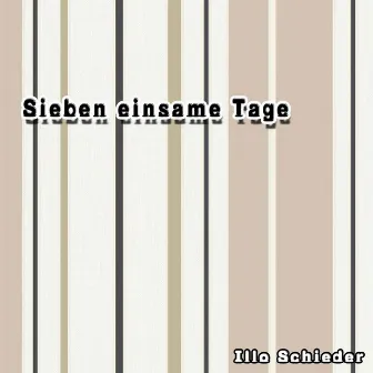 Sieben einsame Tage by Illo Schieder