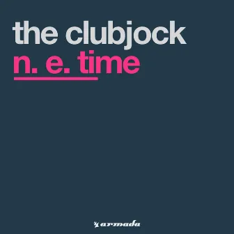 N. E. Time by The Clubjock